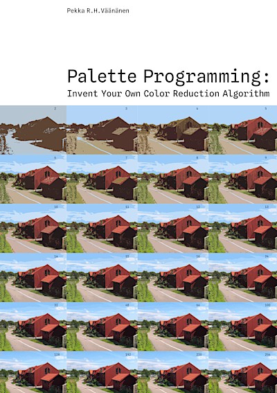 The cover for Palette Programming: Invent Your Own Color Reduction Algorithm.